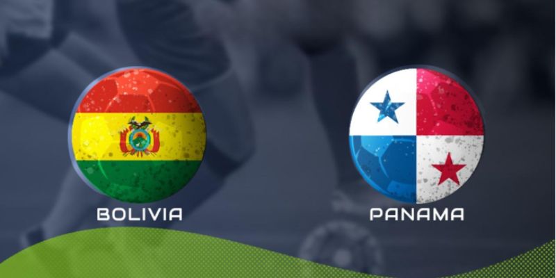 Phong độ Bolivia vs Panama trong thời gian vừa qua